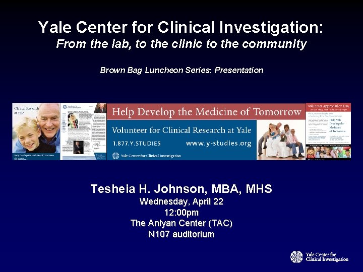 Yale Center for Clinical Investigation: From the lab, to the clinic to the community