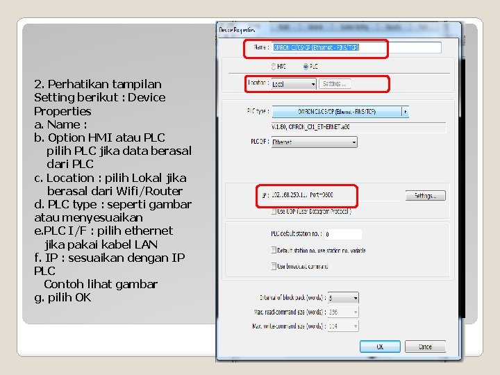 2. Perhatikan tampilan Setting berikut : Device Properties a. Name : b. Option HMI 2. Perhatikan tampilan Setting berikut : Device Properties a. Name : b. Option HMI
