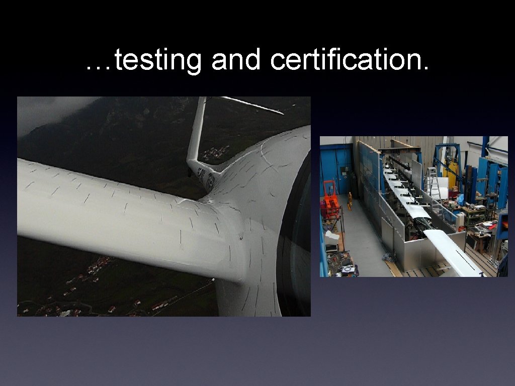 …testing and certification. 