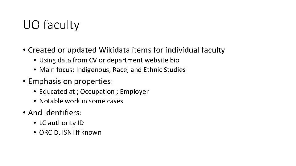 UO faculty • Created or updated Wikidata items for individual faculty • Using data