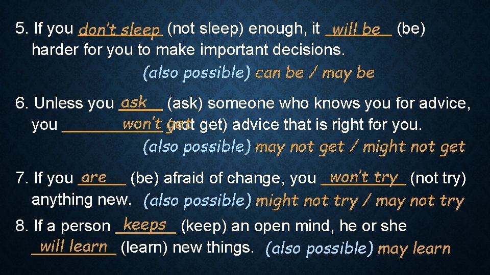 5. If you don’t sleep (not sleep) enough, it will be harder for you