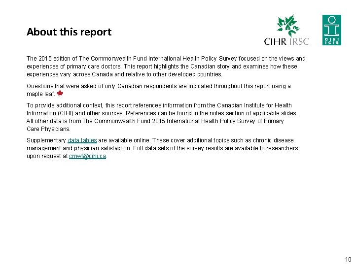 About this report The 2015 edition of The Commonwealth Fund International Health Policy Survey