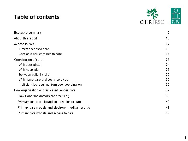 Table of contents Executive summary 5 About this report 10 Access to care 12