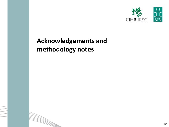 Acknowledgements and methodology notes 56 