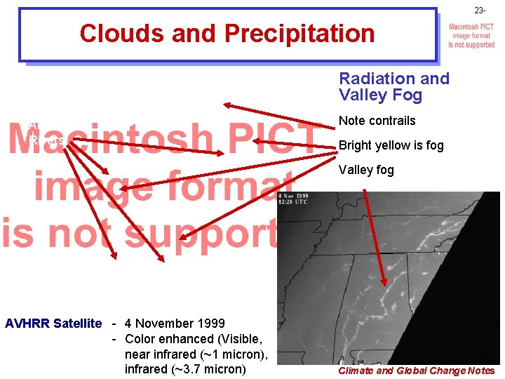 23 - Clouds and Precipitation Radiation and Valley Fog Alabama Rivers Note contrails Bright