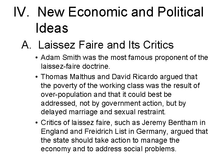 IV. New Economic and Political Ideas A. Laissez Faire and Its Critics • Adam