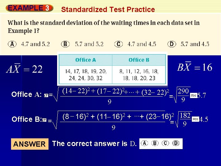 EXAMPLE 3 Standardized Test Practice Office A: = (14 – 22)2 + (17 –