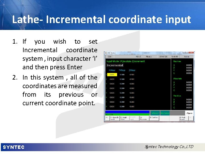 Lathe- Incremental coordinate input 1. If you wish to set Incremental coordinate system ,