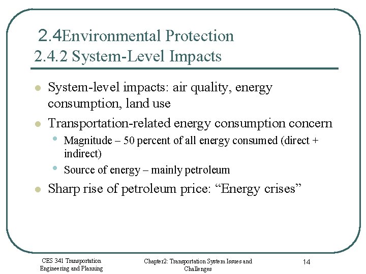 2. 4 Environmental Protection 2. 4. 2 System-Level Impacts l l System-level impacts: air