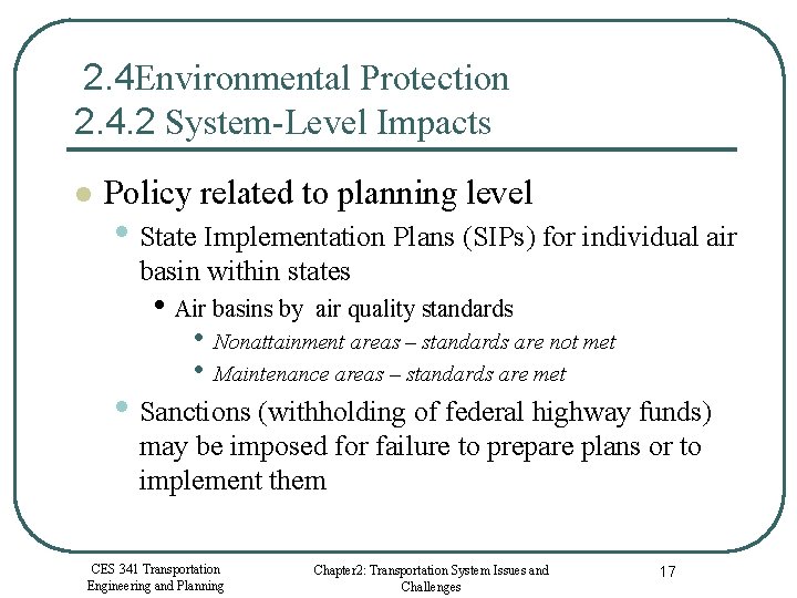 2. 4 Environmental Protection 2. 4. 2 System-Level Impacts l Policy related to planning