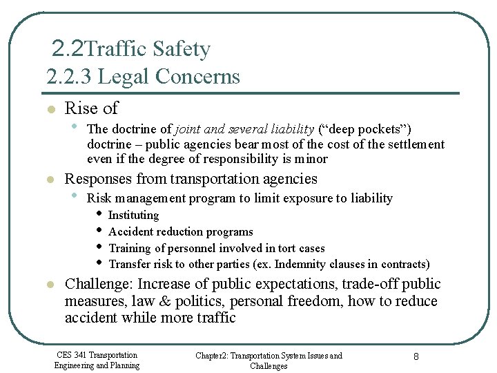 2. 2 Traffic Safety 2. 2. 3 Legal Concerns l l l Rise of