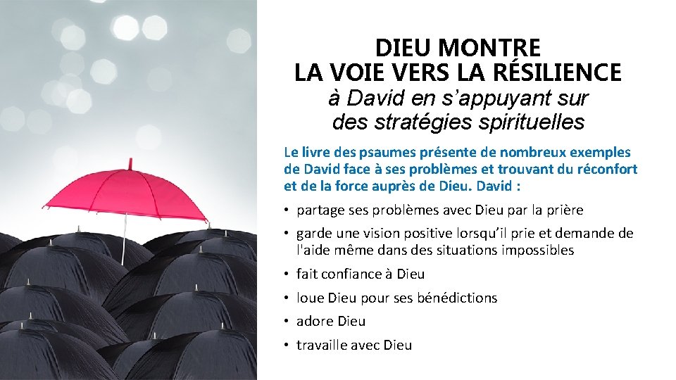 DIEU MONTRE LA VOIE VERS LA RÉSILIENCE à David en s’appuyant sur des stratégies