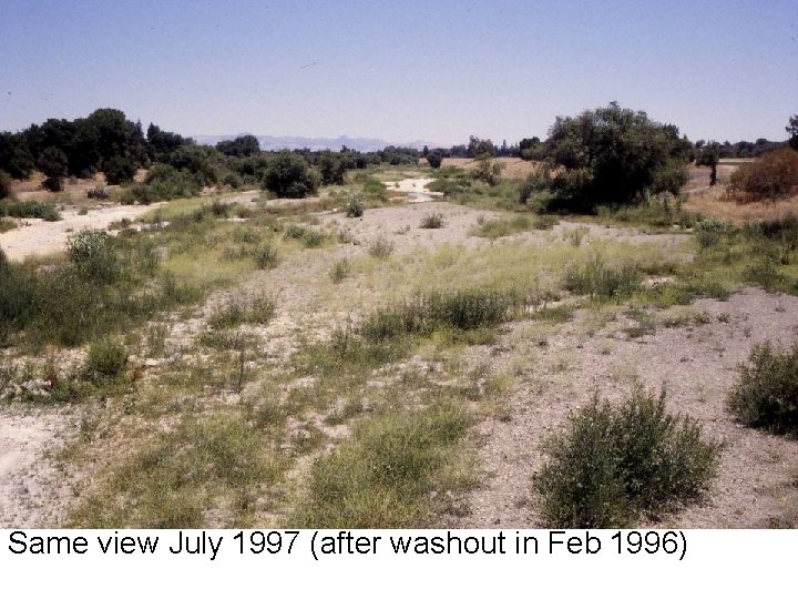 Same view July 1997 (after washout in Feb 1996) 