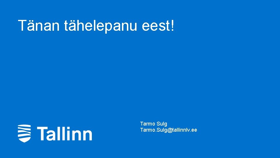 Tänan tähelepanu eest! Tarmo Sulg Tarmo. Sulg@tallinnlv. ee 8 