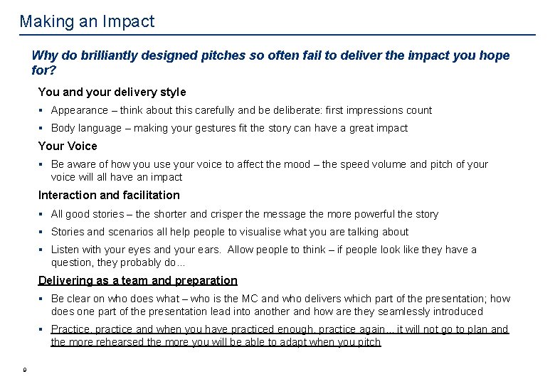 Making an Impact Why do brilliantly designed pitches so often fail to deliver the