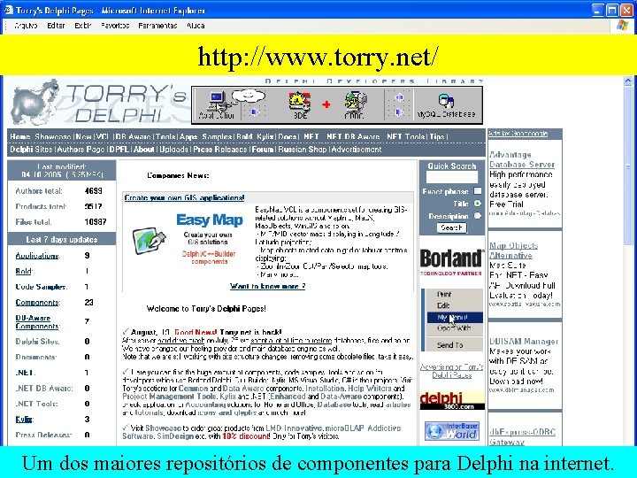 http: //www. torry. net/ Um dos maiores repositórios de componentes para Delphi na internet.