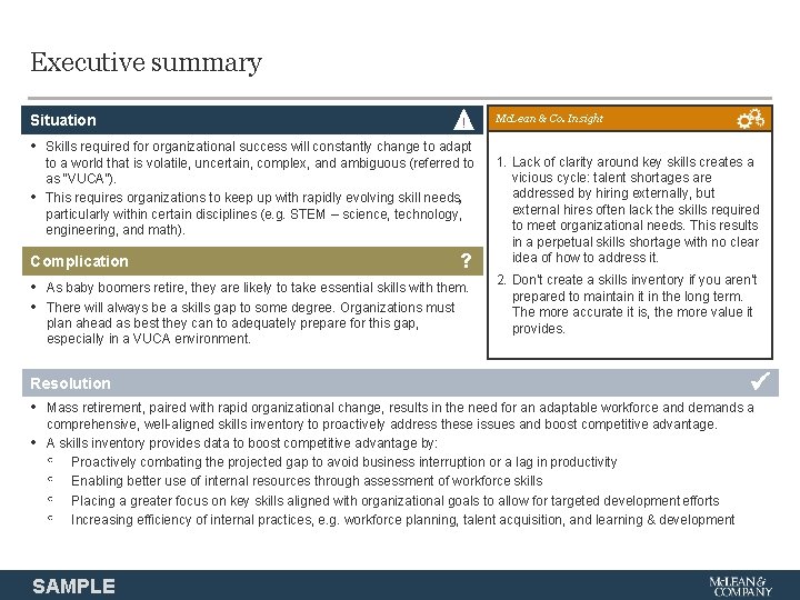 Executive summary Situation ! • Skills required for organizational success will constantly change to