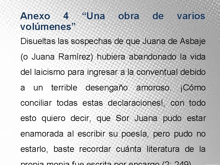 Anexo 4 “Una volúmenes” obra de varios Disueltas las sospechas de que Juana de