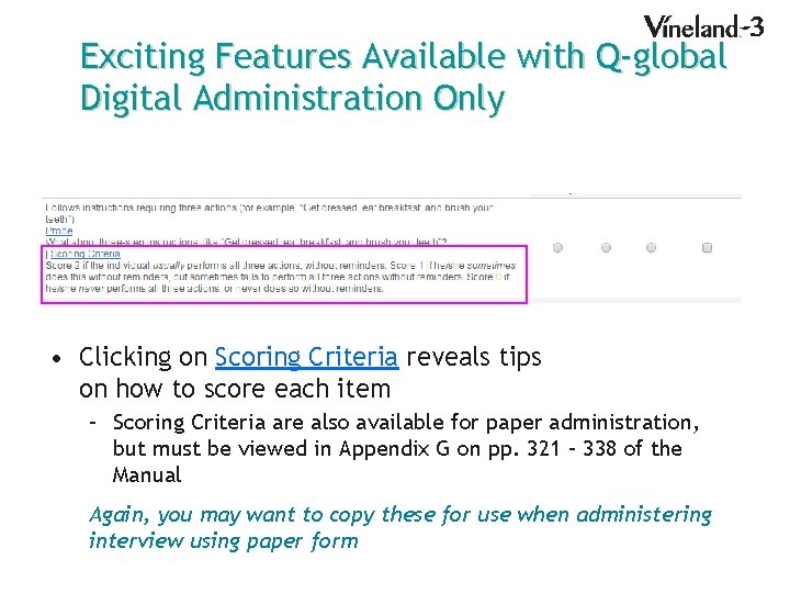 Exciting Features Available with Q-global Digital Administration Only • Clicking on Scoring Criteria reveals
