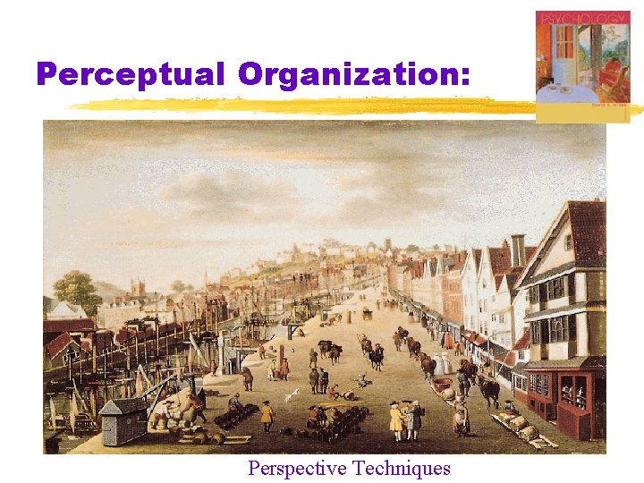 Perceptual Organization: Perspective Techniques 
