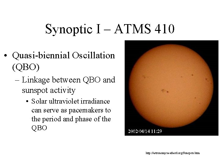 Synoptic I – ATMS 410 • Quasi-biennial Oscillation (QBO) – Linkage between QBO and Synoptic I – ATMS 410 • Quasi-biennial Oscillation (QBO) – Linkage between QBO and