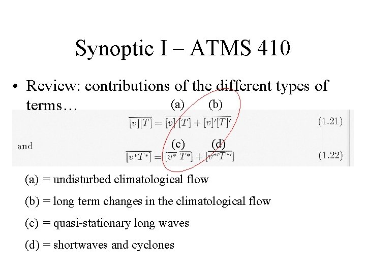 Synoptic I – ATMS 410 • Review: contributions of the different types of (a) Synoptic I – ATMS 410 • Review: contributions of the different types of (a)