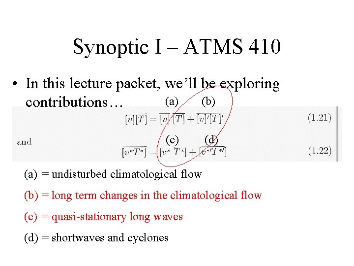 Synoptic I – ATMS 410 • In this lecture packet, we’ll be exploring (a) Synoptic I – ATMS 410 • In this lecture packet, we’ll be exploring (a)