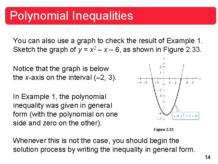 Polynomial Inequalities You can also use a graph to check the result of Example