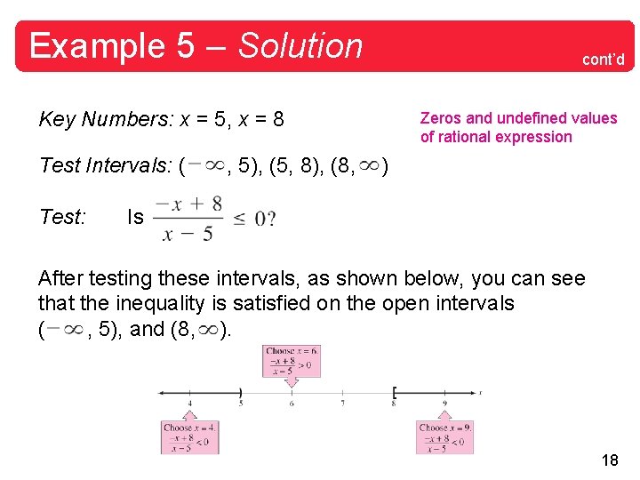 Example 5 – Solution cont’d Key Numbers: x = 5, x = 8 Test