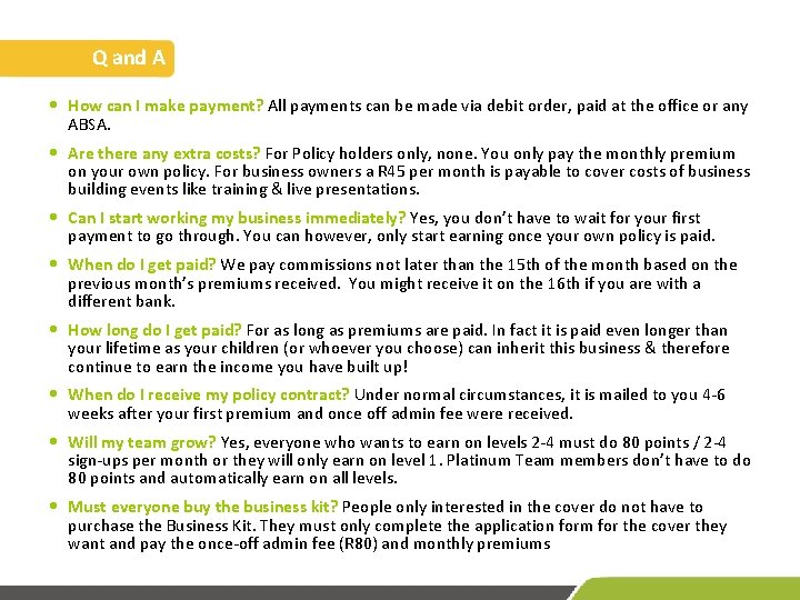 Q and A • How can I make payment? All payments can be made