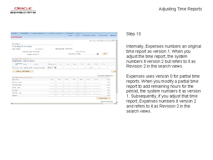 Adjusting Time Reports Step 13 Internally, Expenses numbers an original time report as version