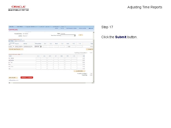 Adjusting Time Reports Step 17 Click the Submit button. 