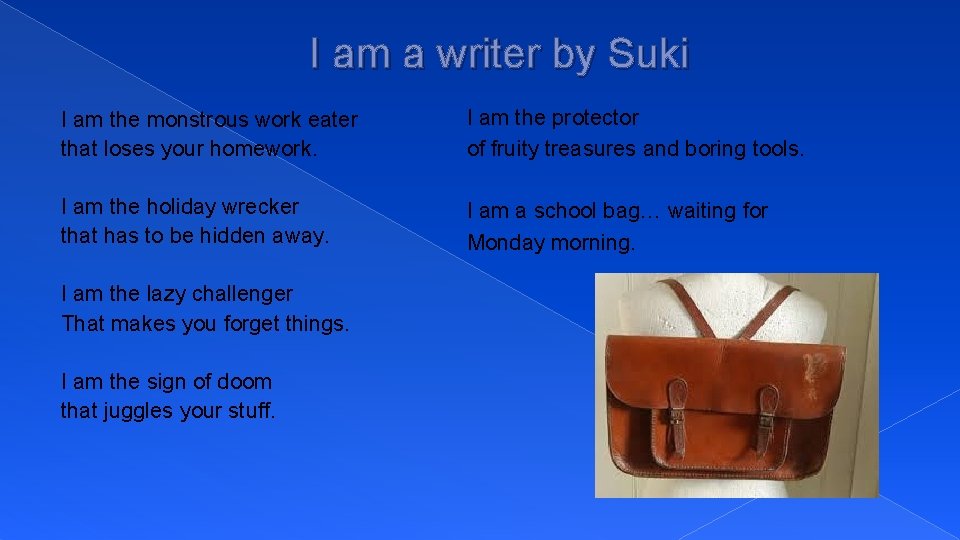I am a writer by Suki I am the monstrous work eater that loses