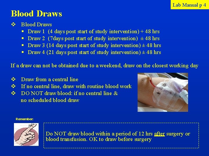 Lab Manual p 4 Blood Draws v Blood Draws § Draw 1 (4 days