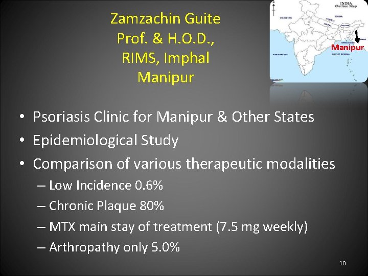 Zamzachin Guite Prof. & H. O. D. , RIMS, Imphal Manipur • Psoriasis Clinic