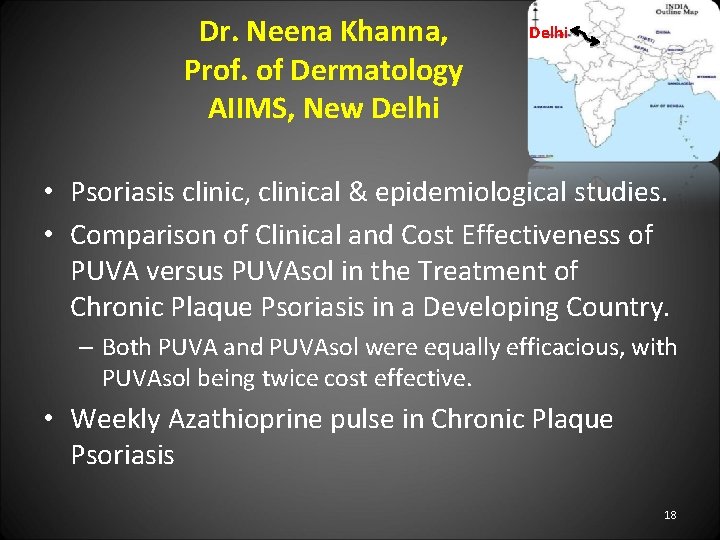 Dr. Neena Khanna, Prof. of Dermatology AIIMS, New Delhi • Psoriasis clinic, clinical &