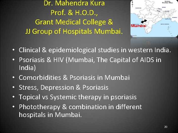 Dr. Mahendra Kura Prof. & H. O. D. , Grant Medical College & JJ