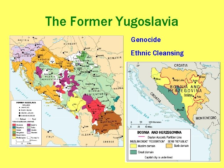 The Former Yugoslavia Genocide Ethnic Cleansing 