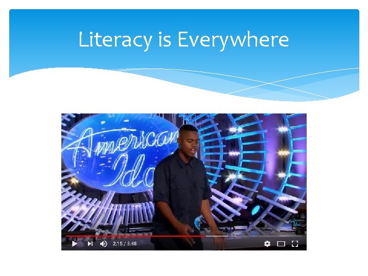 Literacy is Everywhere 