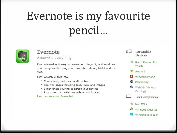 Evernote is my favourite pencil… 