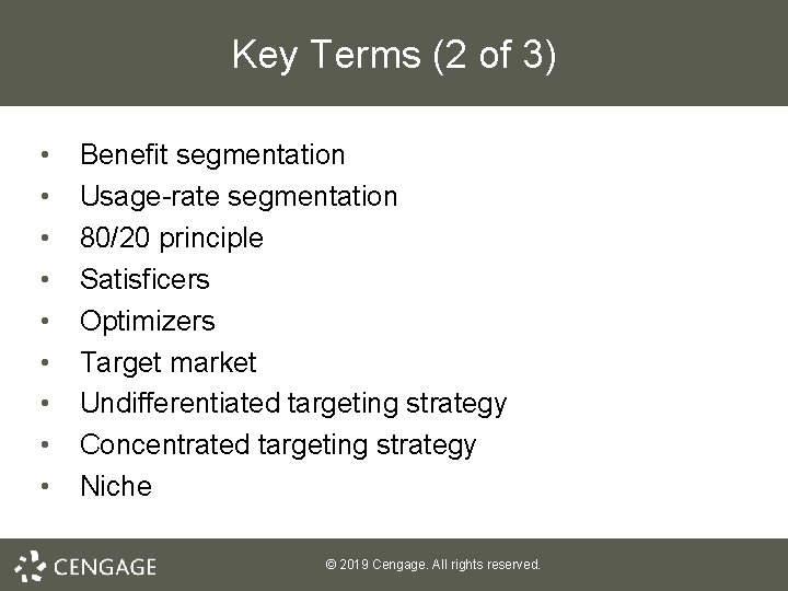 Key Terms (2 of 3) • • • Benefit segmentation Usage-rate segmentation 80/20 principle