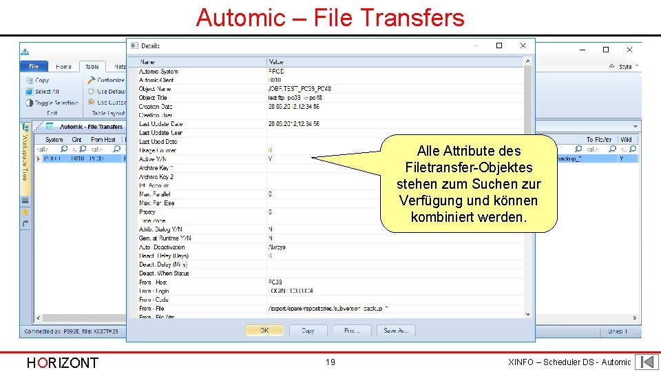 Automic – File Transfers Alle Attribute des Filetransfer-Objektes stehen zum Suchen zur Verfügung und