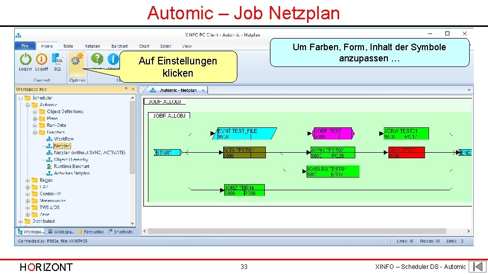 Automic – Job Netzplan Um Farben, Form, Inhalt der Symbole anzupassen … Auf Einstellungen