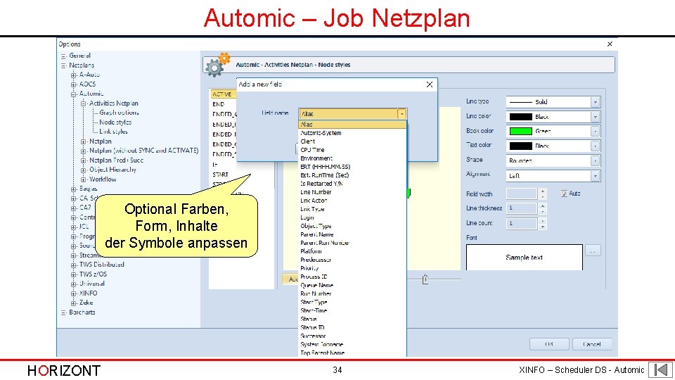 Automic – Job Netzplan Optional Farben, Form, Inhalte der Symbole anpassen HORIZONT 34 XINFO