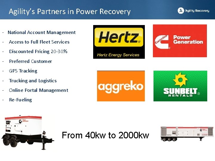 Agility’s Partners in Power Recovery - National Account Management - Access to Full Fleet