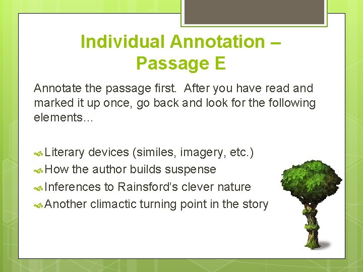 Individual Annotation – Passage E Annotate the passage first. After you have read and