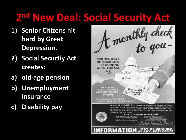 2 nd New Deal: Social Security Act 1) Senior Citizens hit hard by Great