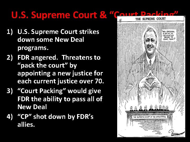 U. S. Supreme Court & “Court Packing” 1) U. S. Supreme Court strikes down