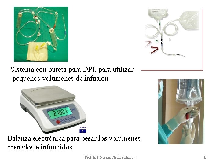 Sistema con bureta para DPI, para utilizar pequeños volúmenes de infusión Balanza electrónica para Sistema con bureta para DPI, para utilizar pequeños volúmenes de infusión Balanza electrónica para