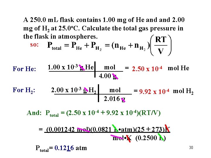 A 250. 0 m. L flask contains 1. 00 mg of He and 2.